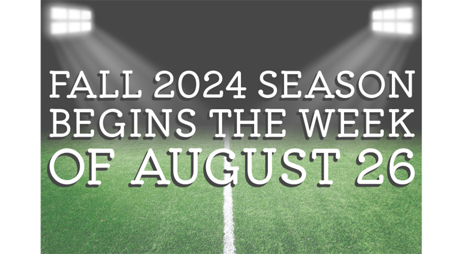 Fall 2024 Season Start Date